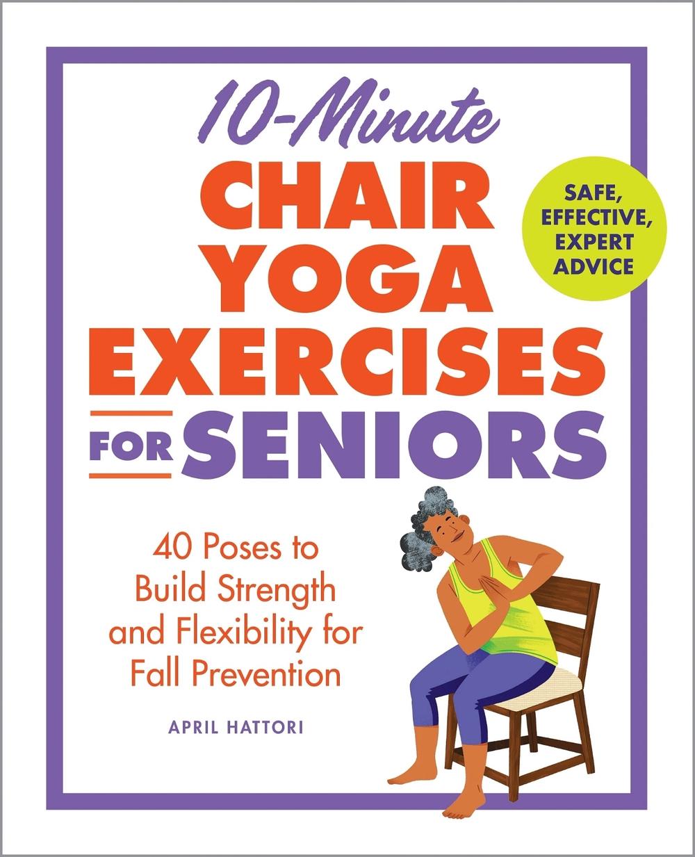 10-Minute Chair Yoga Exercises for Seniors, 9798886083668