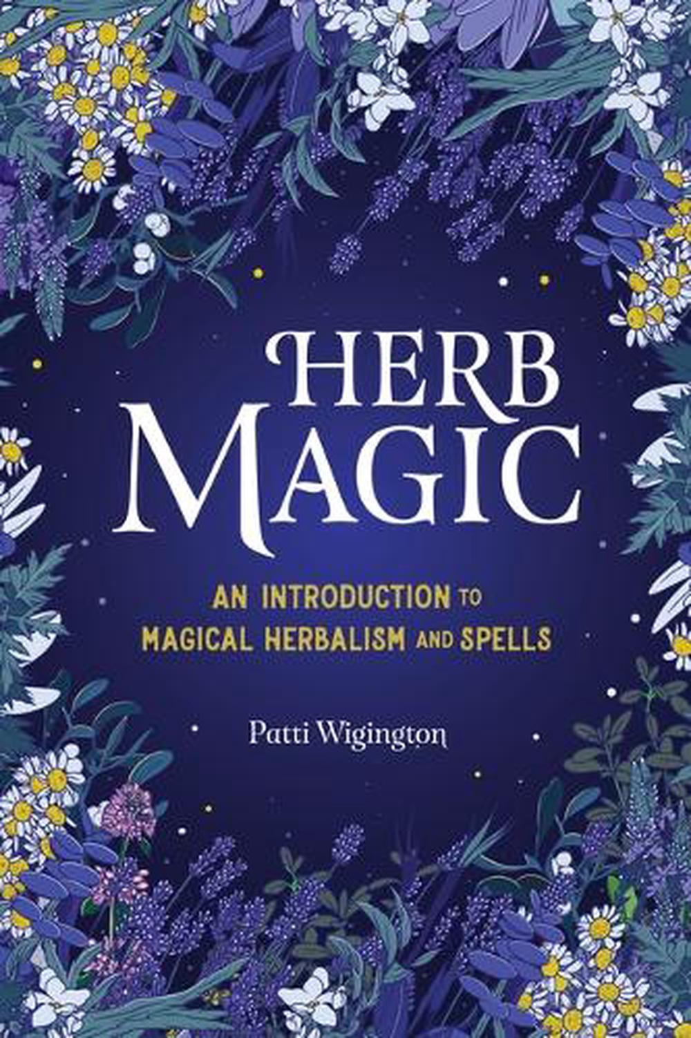 Herb Magic by Patti Wigington - ISBN: 9798886084184