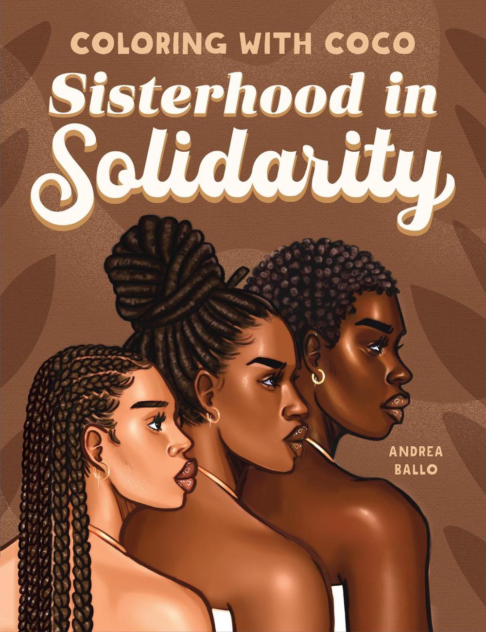 Coloring with Coco: Sisterhood in Solidarity, 9798886084429
