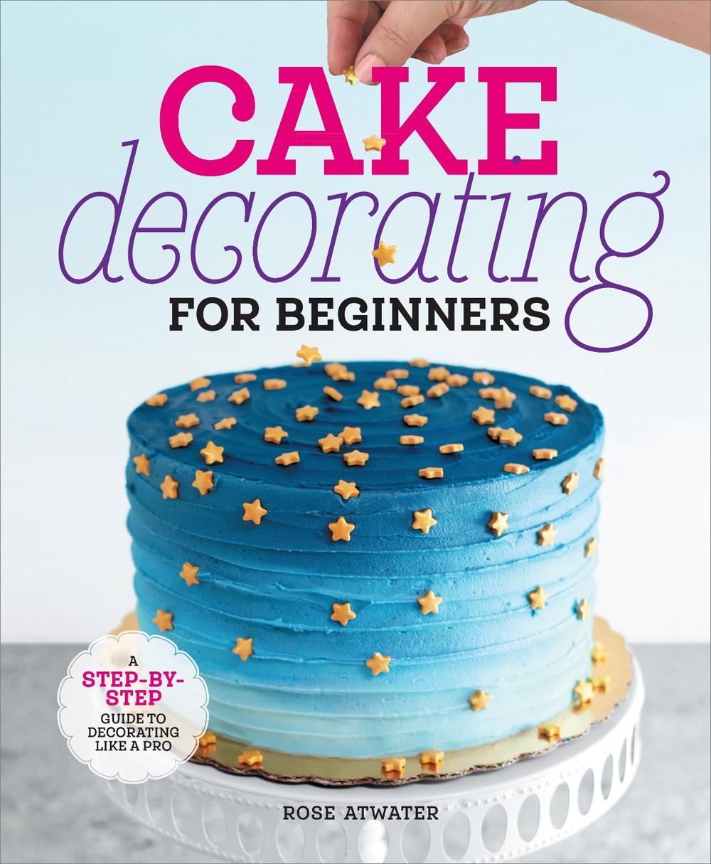 Cake Decorating for Beginners, 9798886084474