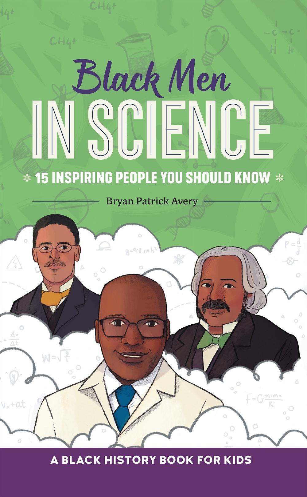 Black Men in Science by Bryan Patrick Avery - ISBN: 9798886086553