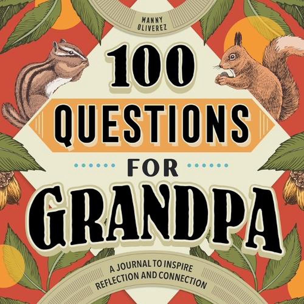 100 Questions for Grandpa, 9798886088281