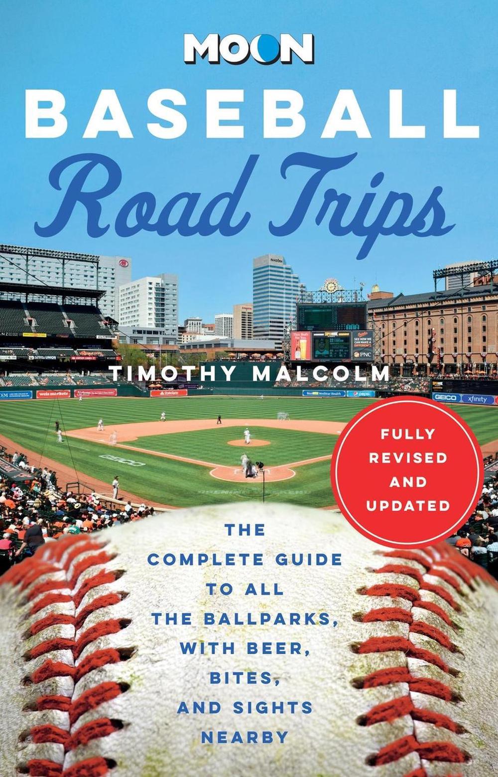 Moon Baseball Road Trips (Second Edition) by Timothy Malcolm - ISBN: 9798886470208