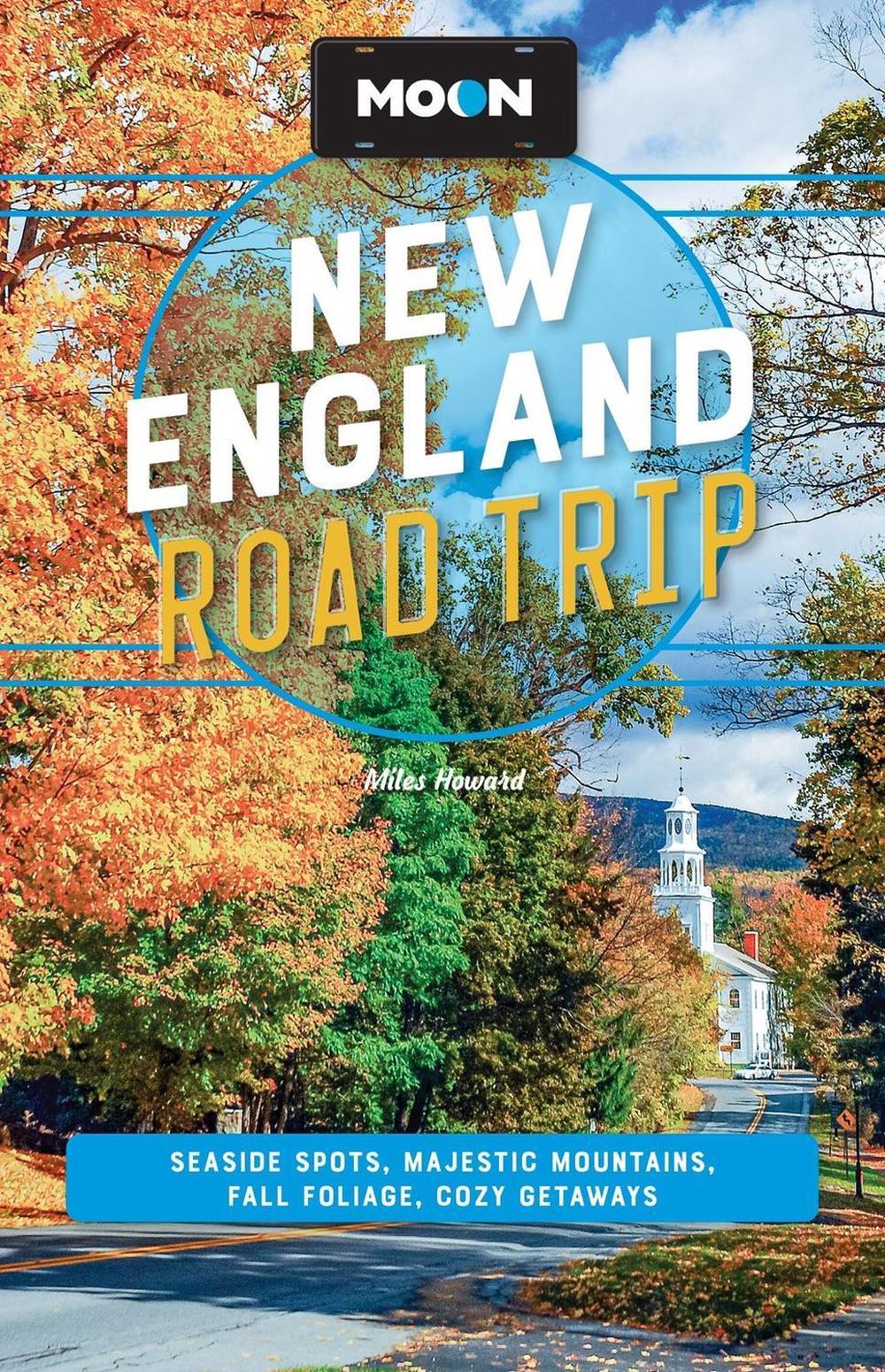 Moon New England Road Trip by Miles Howard - ISBN: 9798886470604