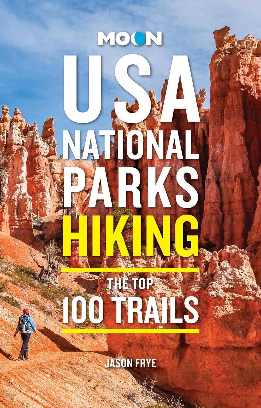 Moon USA National Parks Hiking by Jason Frye - ISBN: 9798886470826