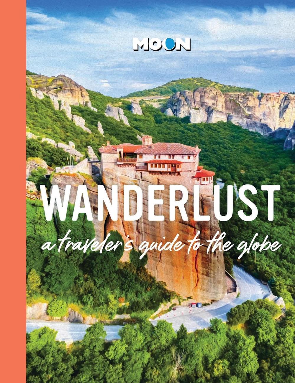 Wanderlust by Moon Travel Guides - ISBN: 9798886471649