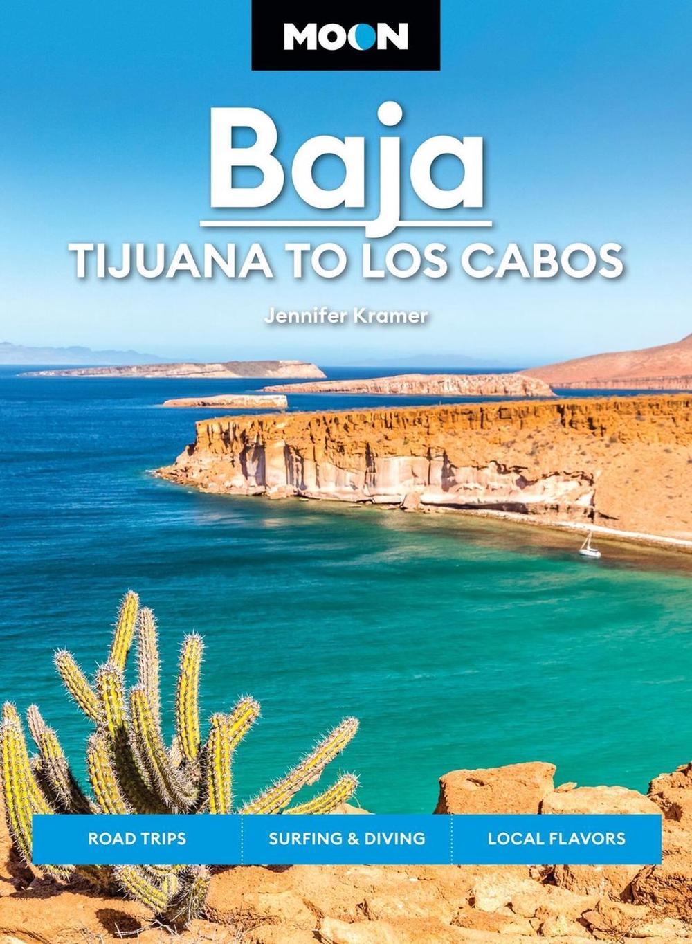 Moon Baja: Tijuana to Los Cabos (Thirteenth Edition) by Jennifer Kramer - ISBN: 9798886471717