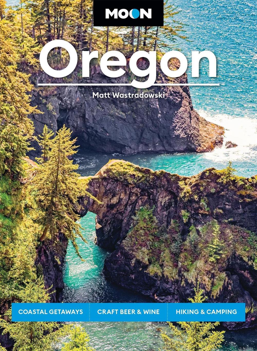 Moon Oregon by Matt Wastradowski - ISBN: 9798886471755