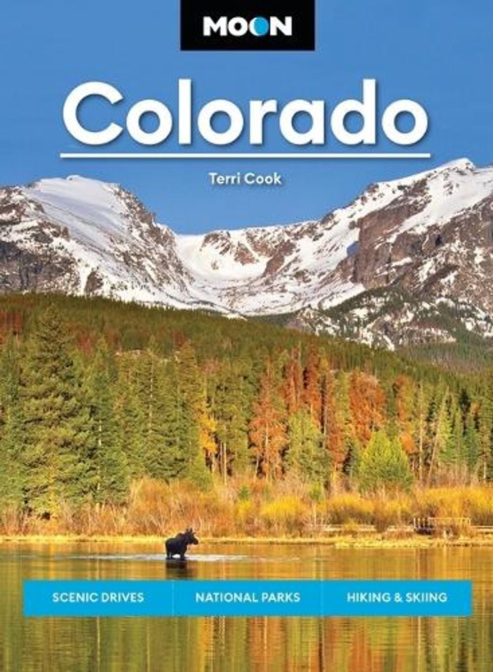 Moon Colorado (Twelfth Edition) by Terri Cook - ISBN: 9798886471946