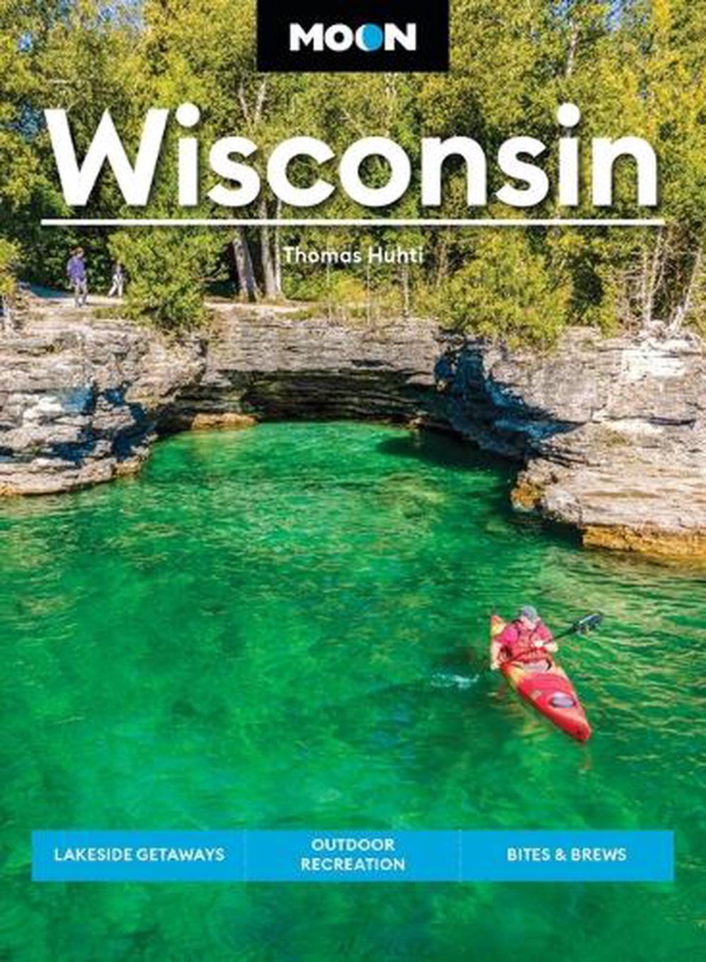 Moon Wisconsin by Thomas Huhti - ISBN: 9798886472004