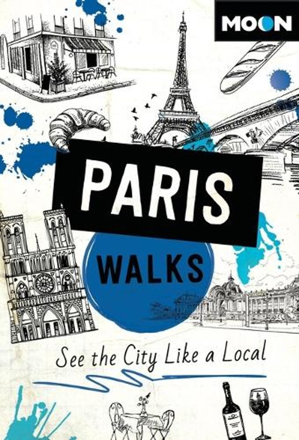 Moon Paris Walks (Fourth Edition) by Moon Travel Guides - ISBN: 9798886472233