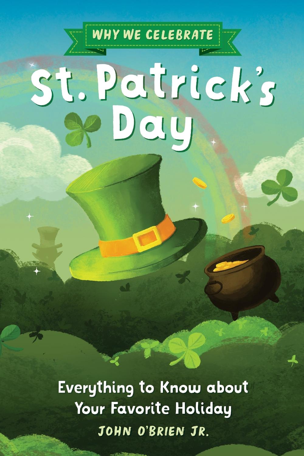 Why We Celebrate St. Patrick's Day, 9798886504439
