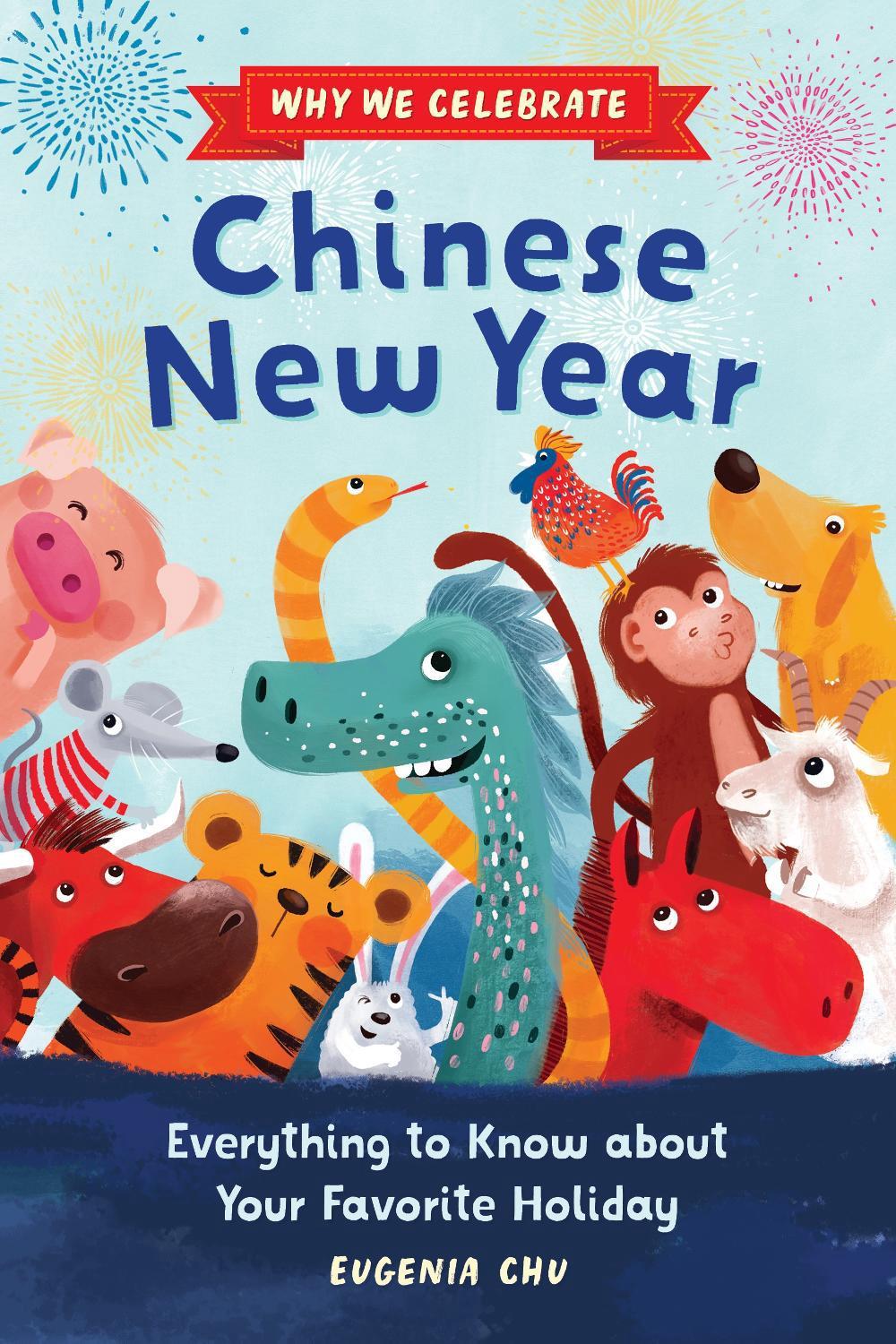 Why We Celebrate Chinese New Year, 9798886504620