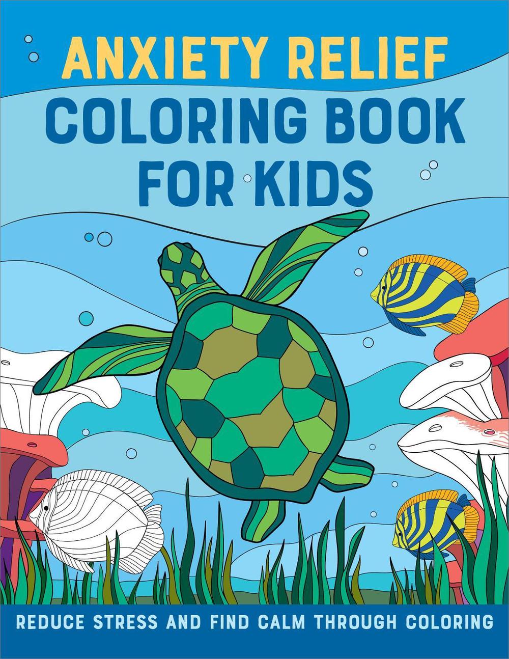 Anxiety Relief Coloring Book for Kids, 9798886507065