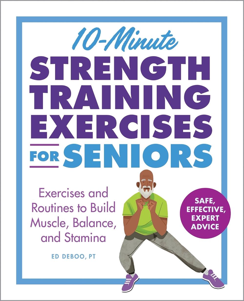10-Minute Strength Training Exercises for Seniors, 9798886507652