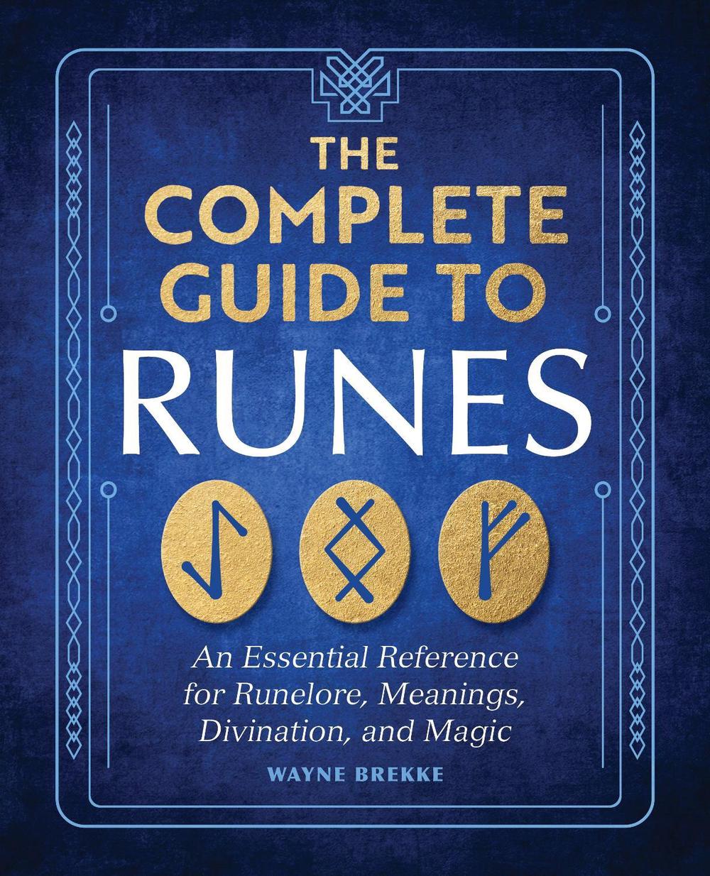The Complete Guide to Runes, 9798886508239