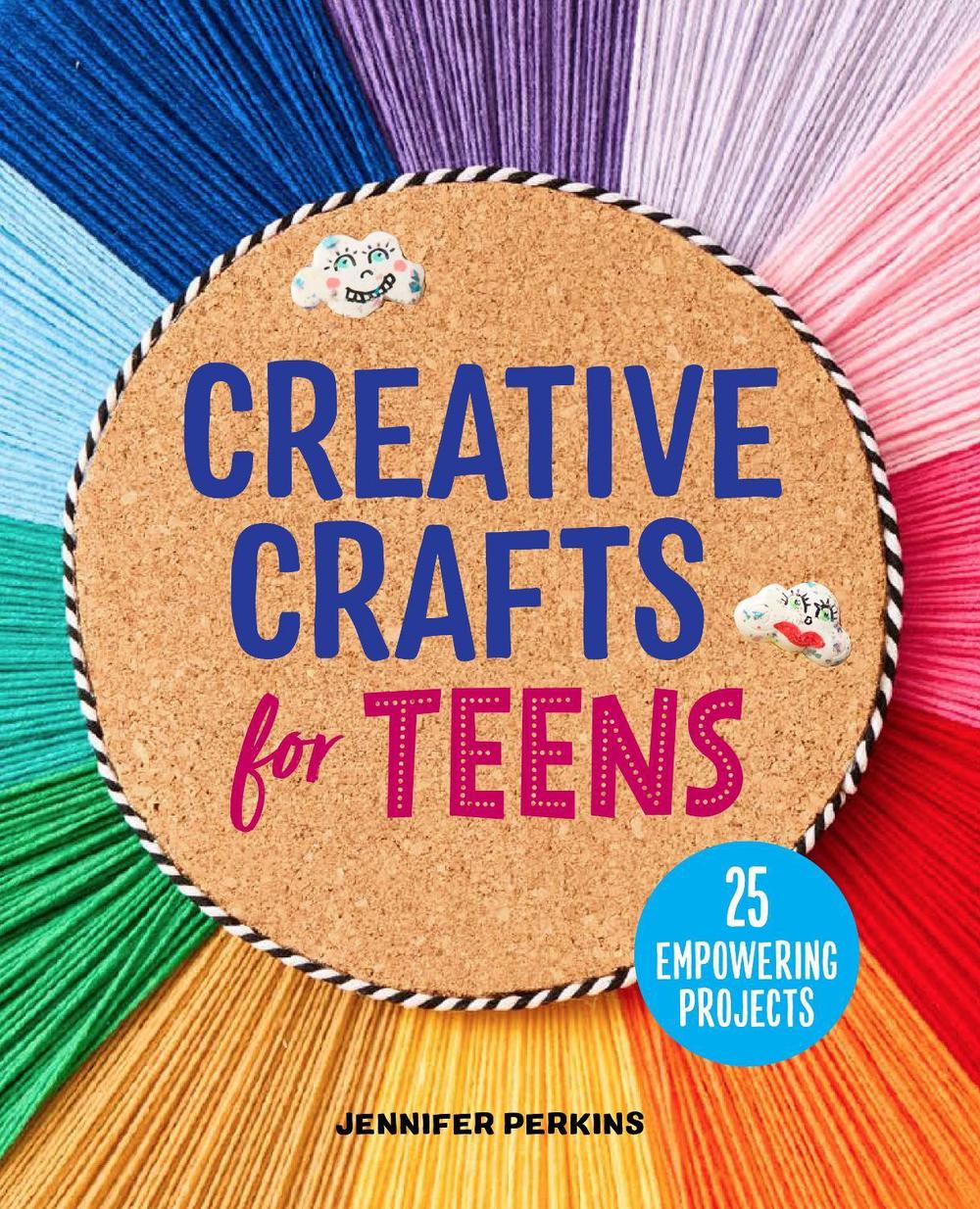 Creative Crafts for Teens, 9798886509236
