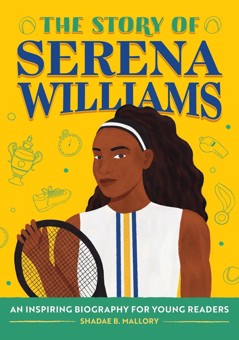 The Story of Serena Williams, 9798886509380