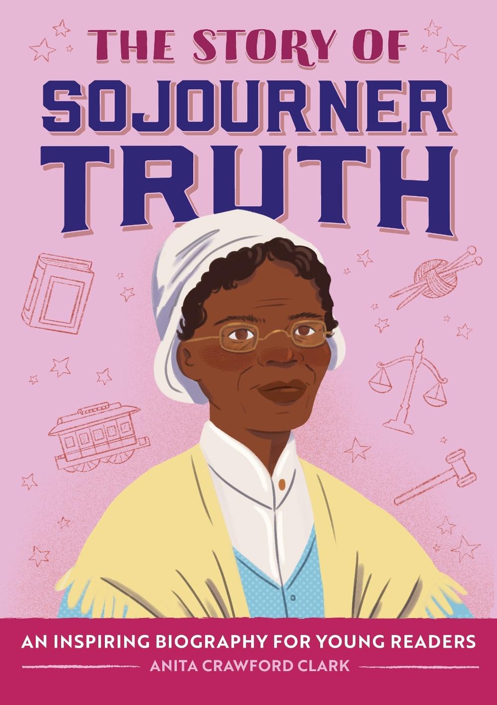 The Story of Sojourner Truth, 9798886509397