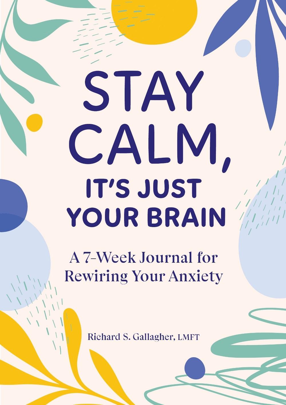 Stay Calm, It's Just Your Brain, 9798886509885