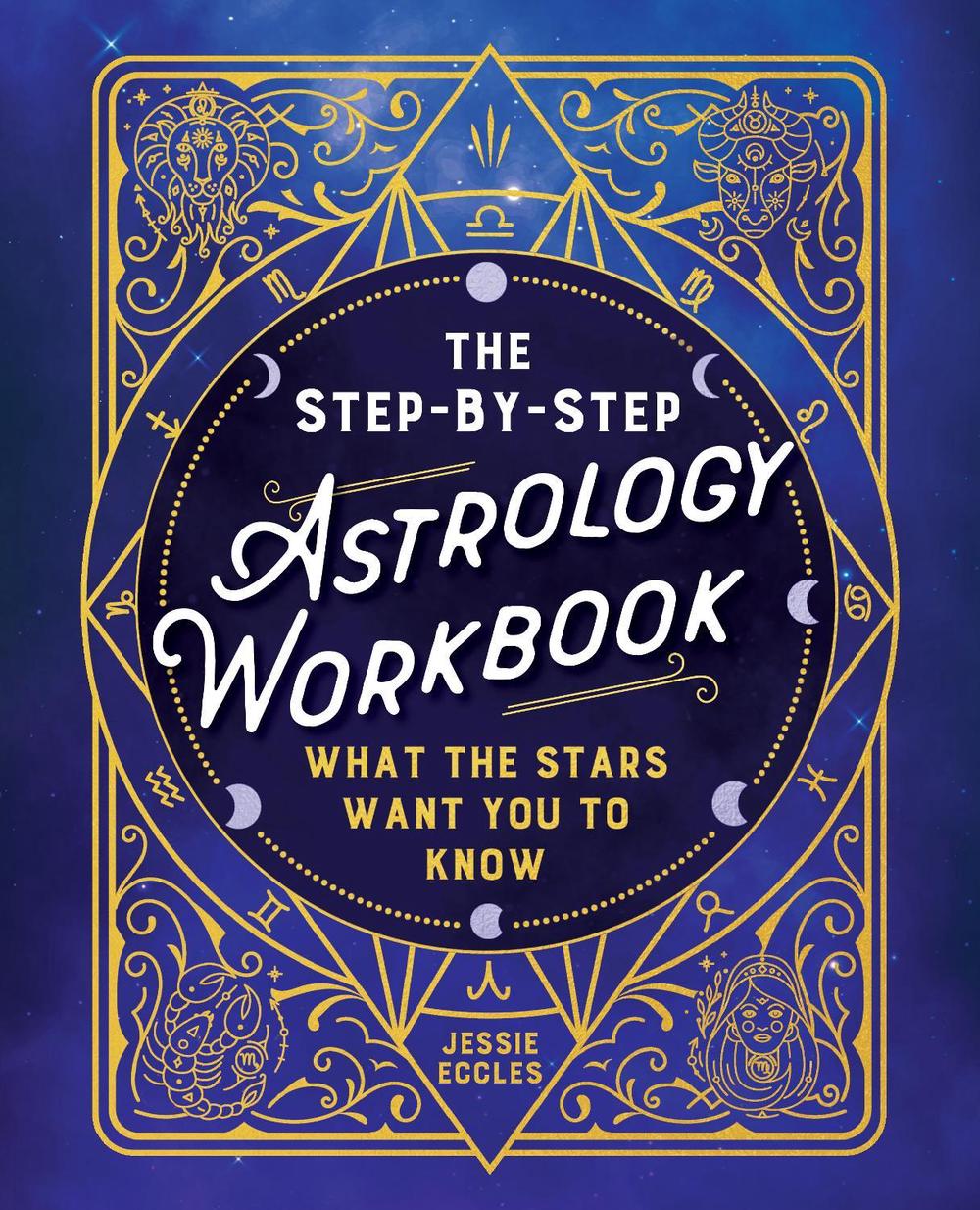The Step-by-Step Astrology Workbook, 9798886509908