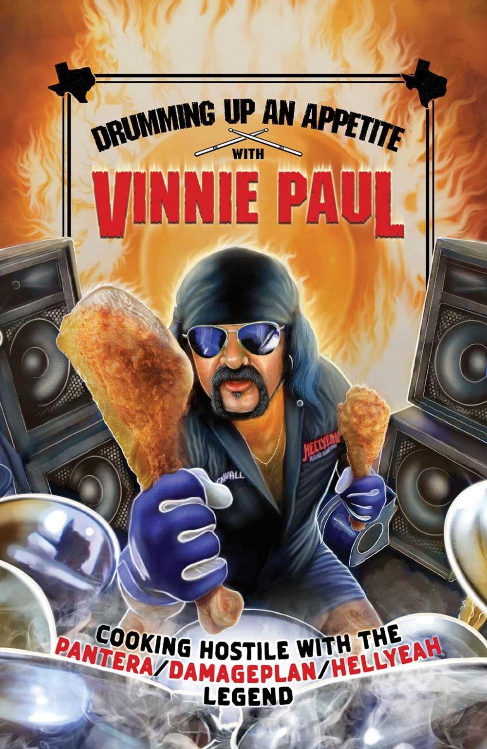 Drumming Up An Appetite With Vinnie Paul by Vinnie Paul - ISBN: 9798886561234