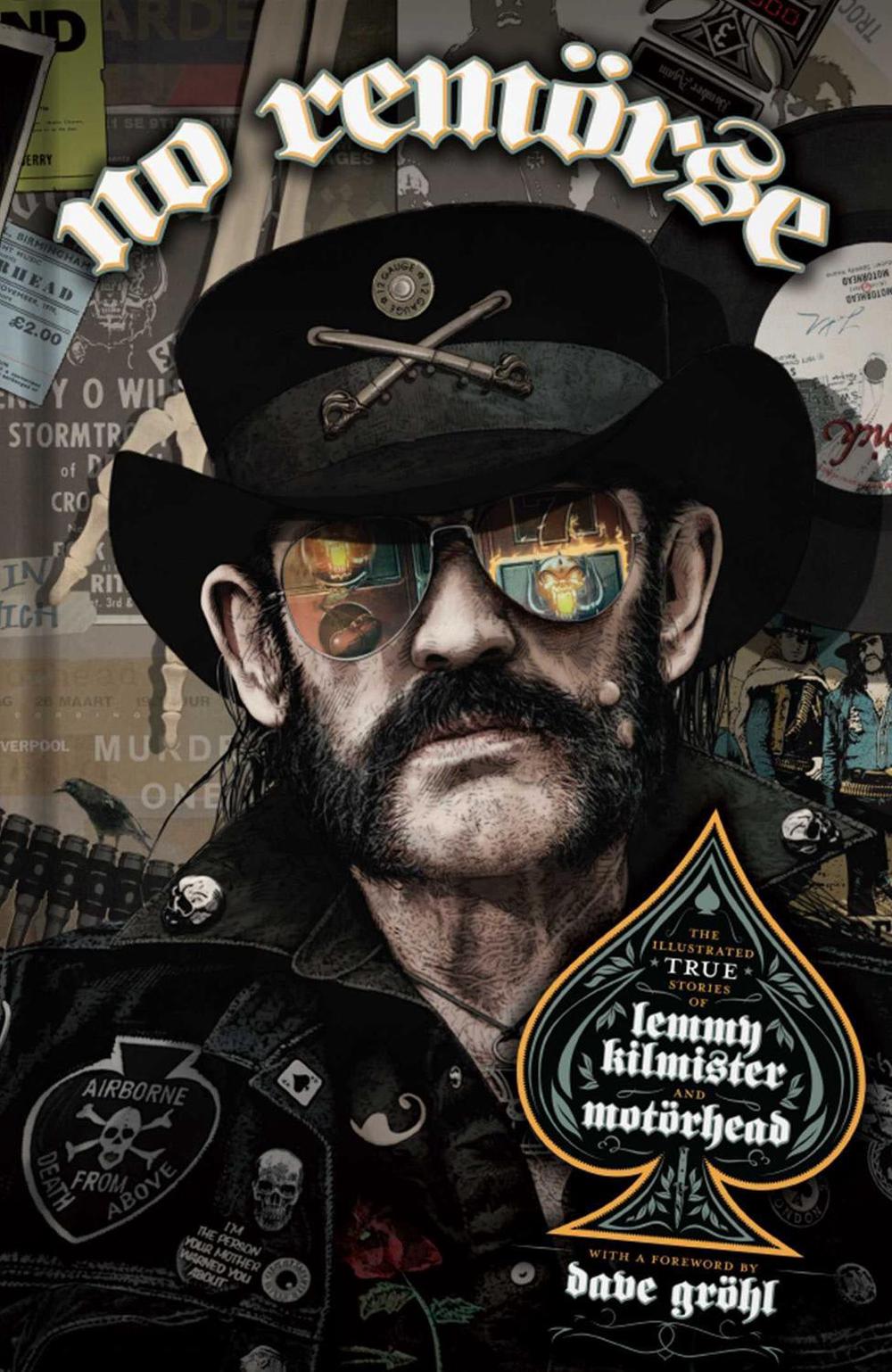 NO REMÖRSE: The Illustrated True Stories of Lemmy Kilmister and Motörhead, 9798886561340