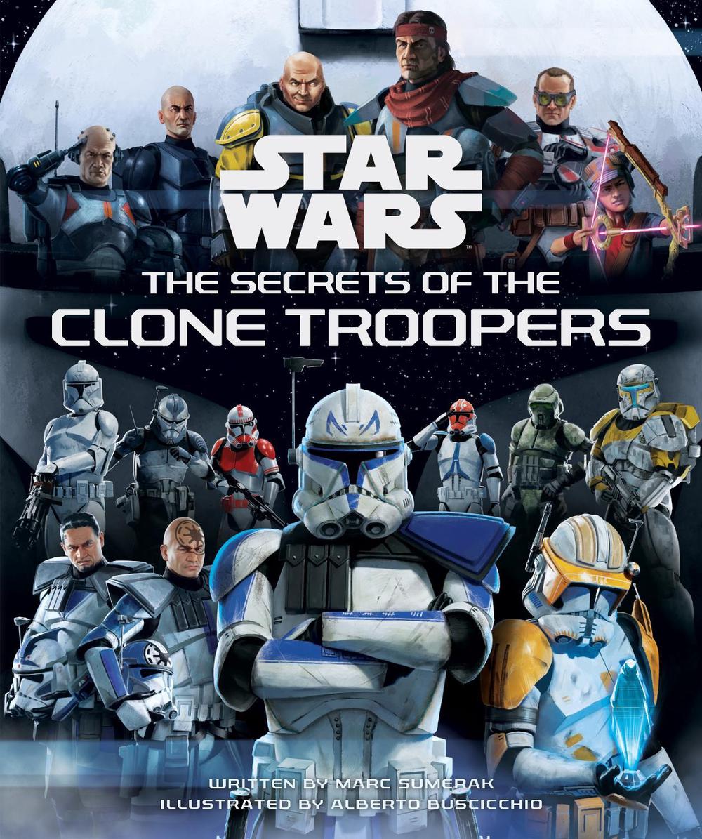 Star Wars: The Secrets of the Clone Troopers, 9798886630534