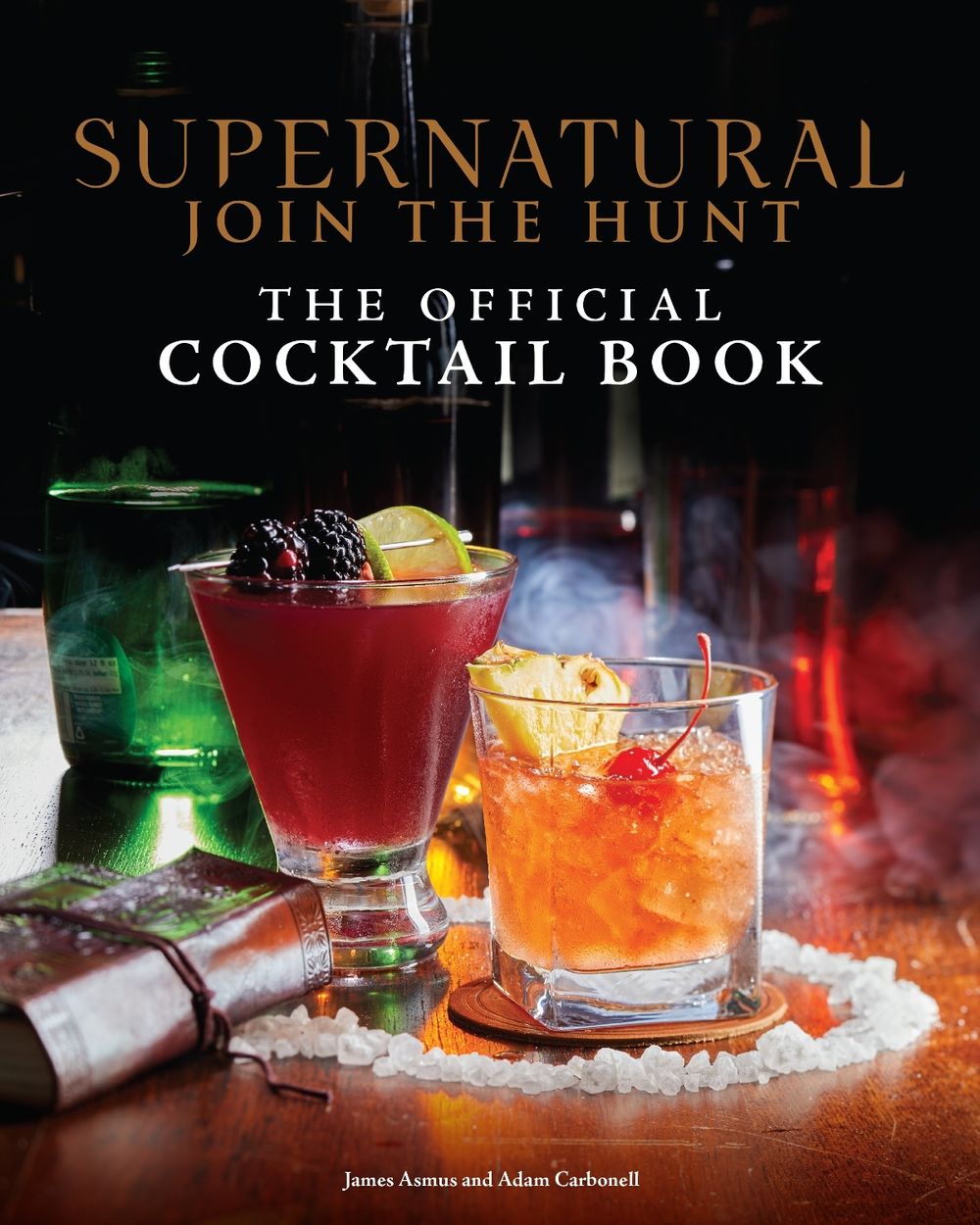 Supernatural: The Official Cocktail Book by James Asmus - ISBN: 9798886630909
