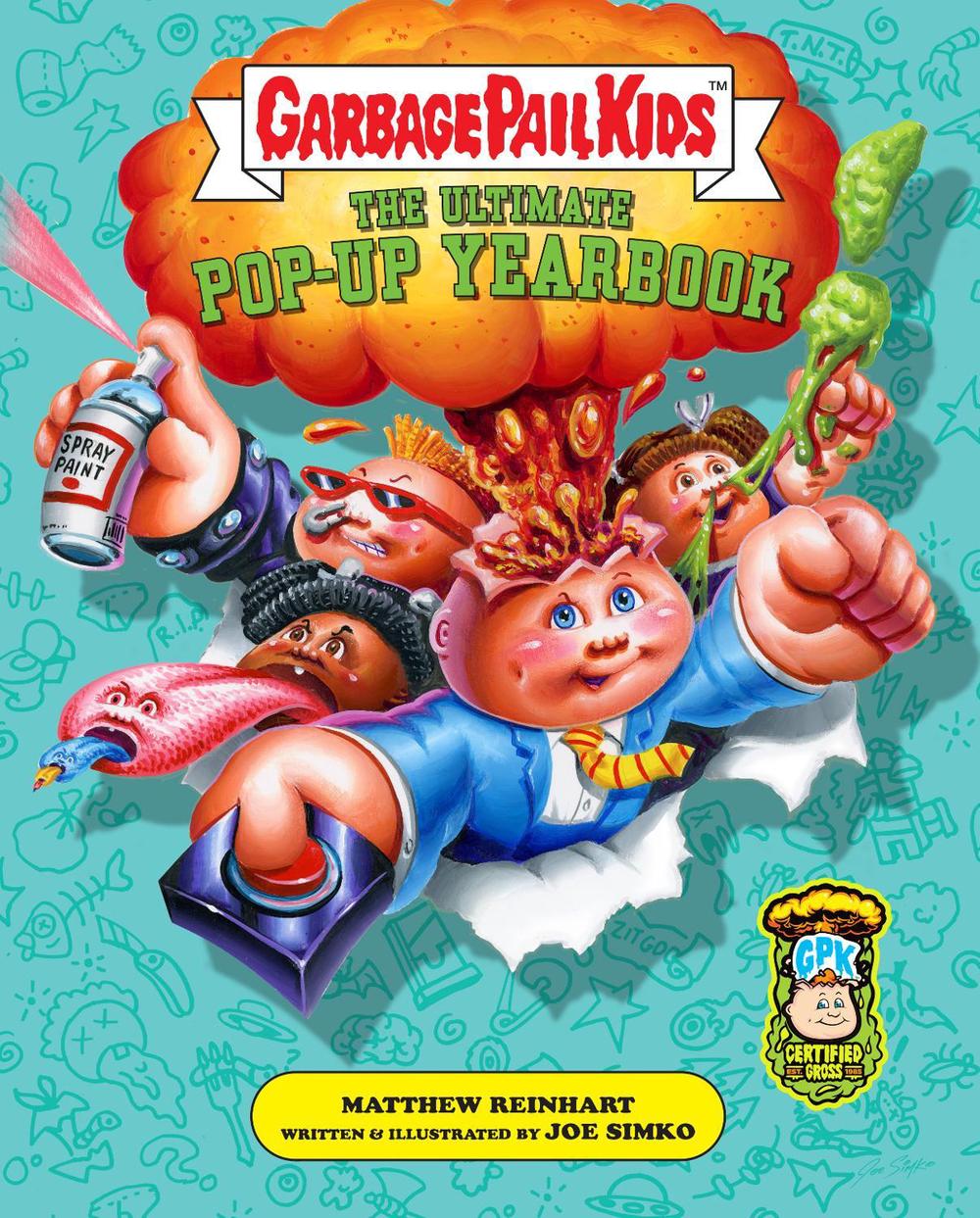 Garbage Pail Kids: The Ultimate Pop-Up Yearbook by Joe Simko - ISBN: 9798886631135