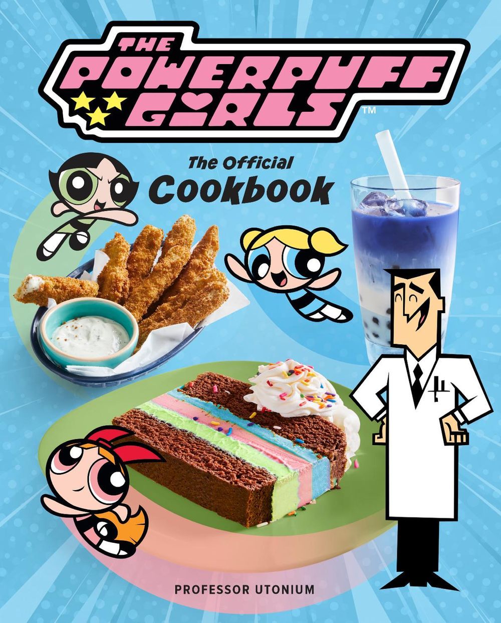 The Powerpuff Girls: The Official Cookbook by Tracey West - ISBN: 9798886635768