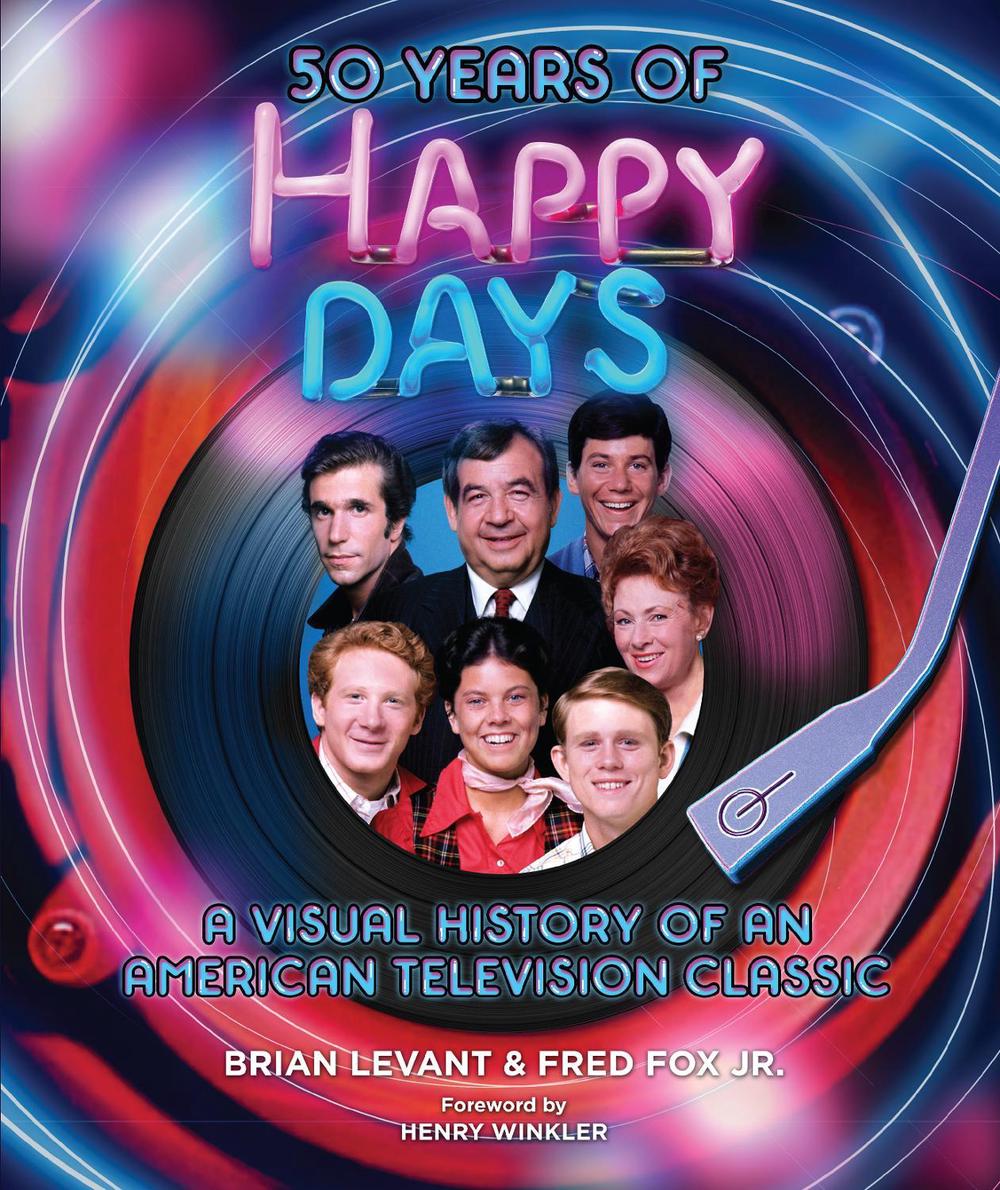 50 Years of Happy Days by Brian Levant - ISBN: 9798886636451
