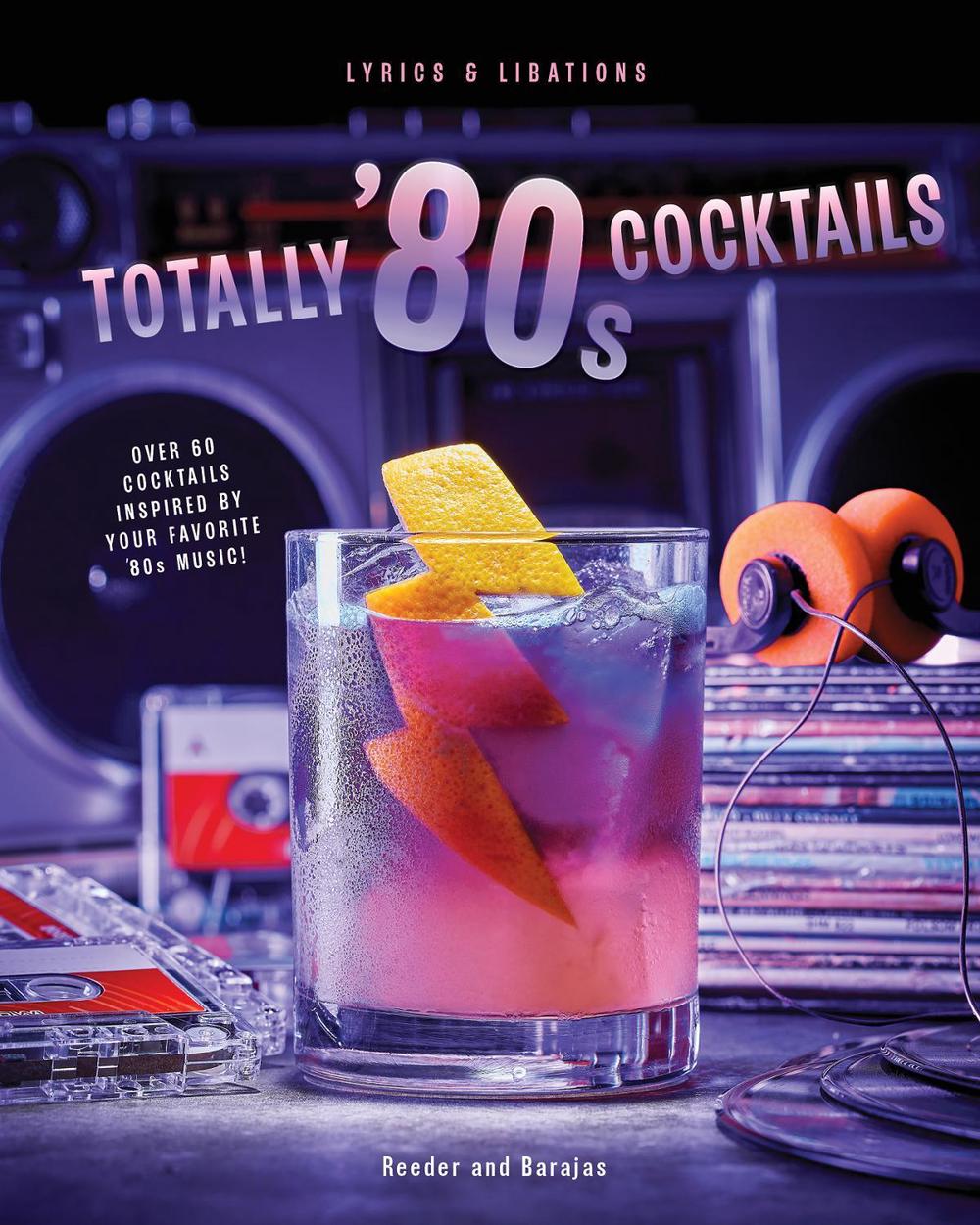 Totally '80s Cocktails, 9798886637342