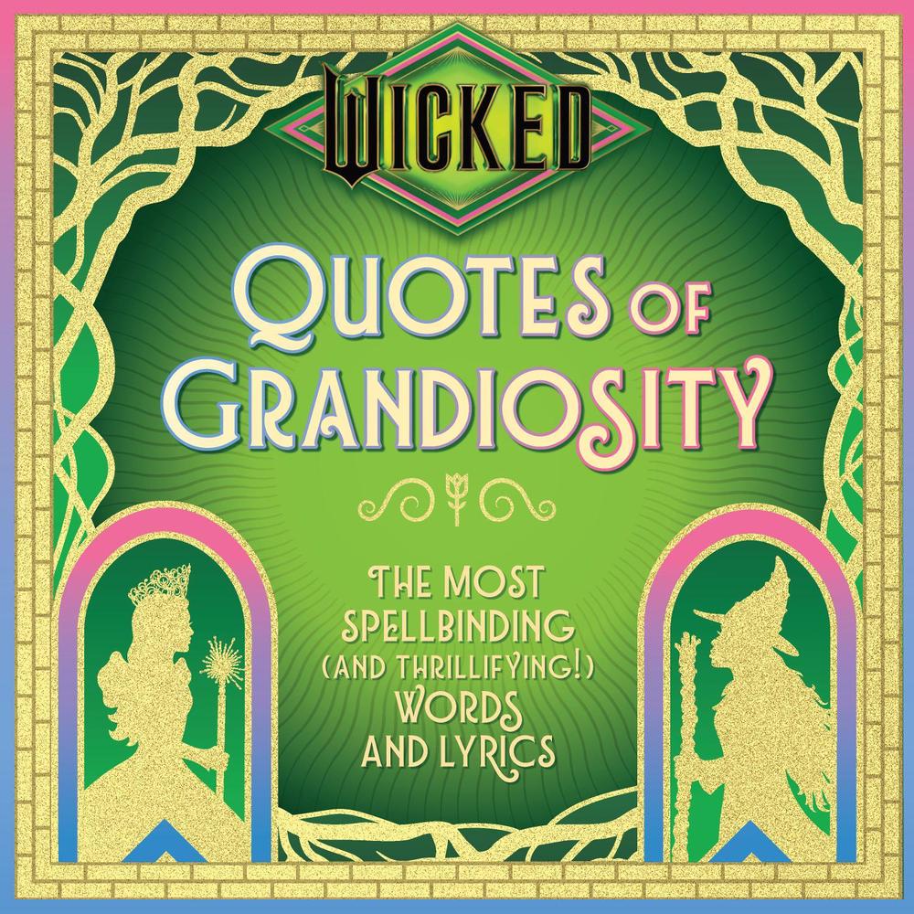 Wicked: Quotes of Grandiosity by Insight Editions - ISBN: 9798886638790