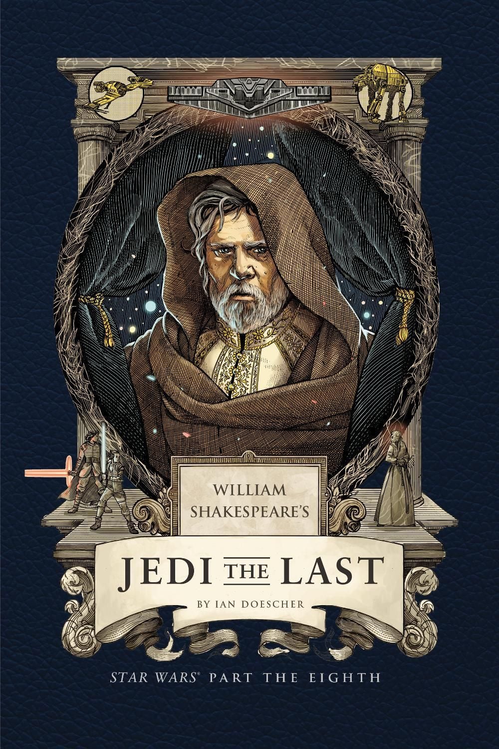 William Shakespeare's Jedi the Last: Star Wars Part the Eighth by Ian Doescher - ISBN: 9798886639711
