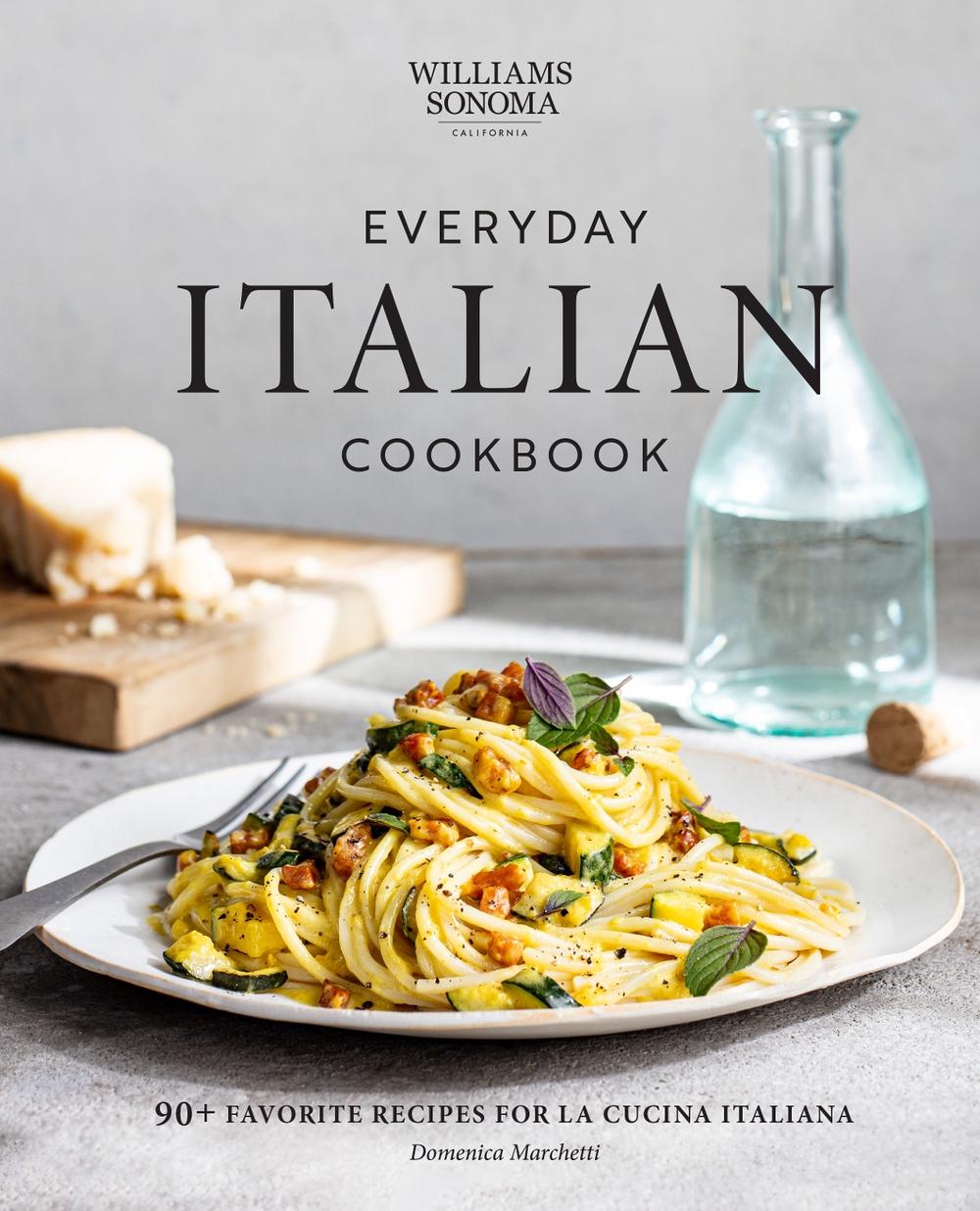 Williams Sonoma Everyday Italian by Domenica Marchetti - ISBN: 9798886740035