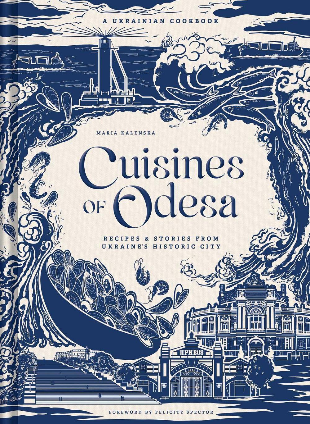 Cuisines of Odesa by Maria Kalenska - ISBN: 9798886741735