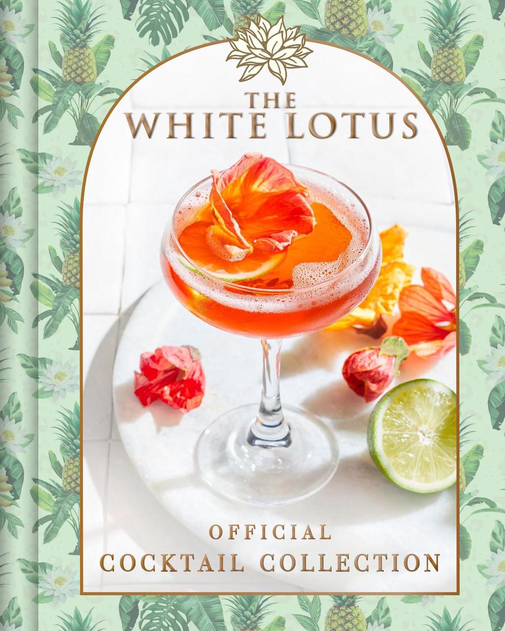The White Lotus Official Cocktail Collection by Sarah Gualtieri - ISBN: 9798886742107