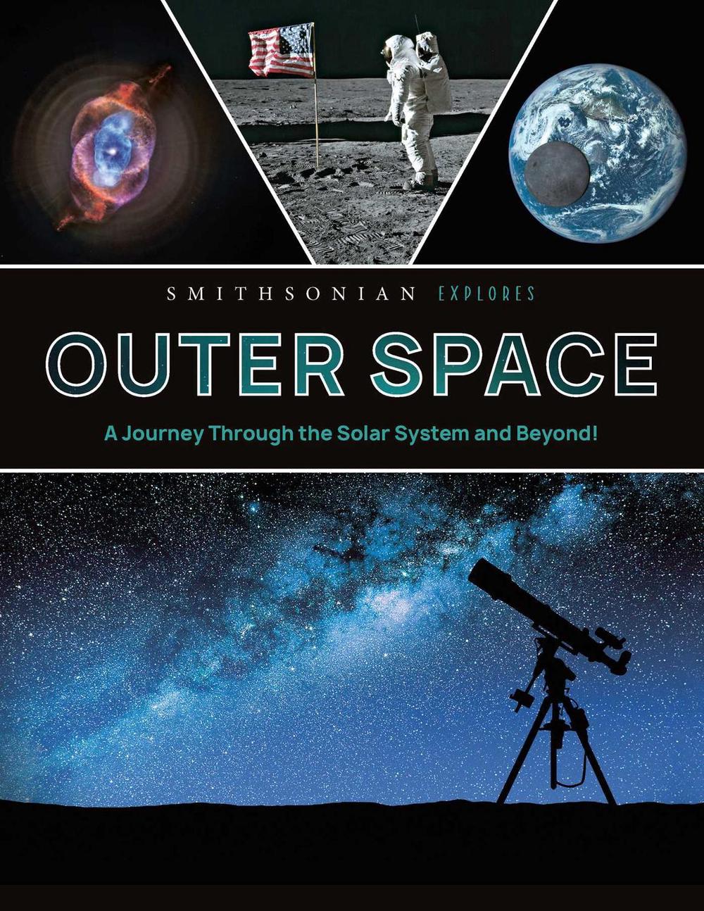 Smithsonian Explores: Outer Space, 9798886742480