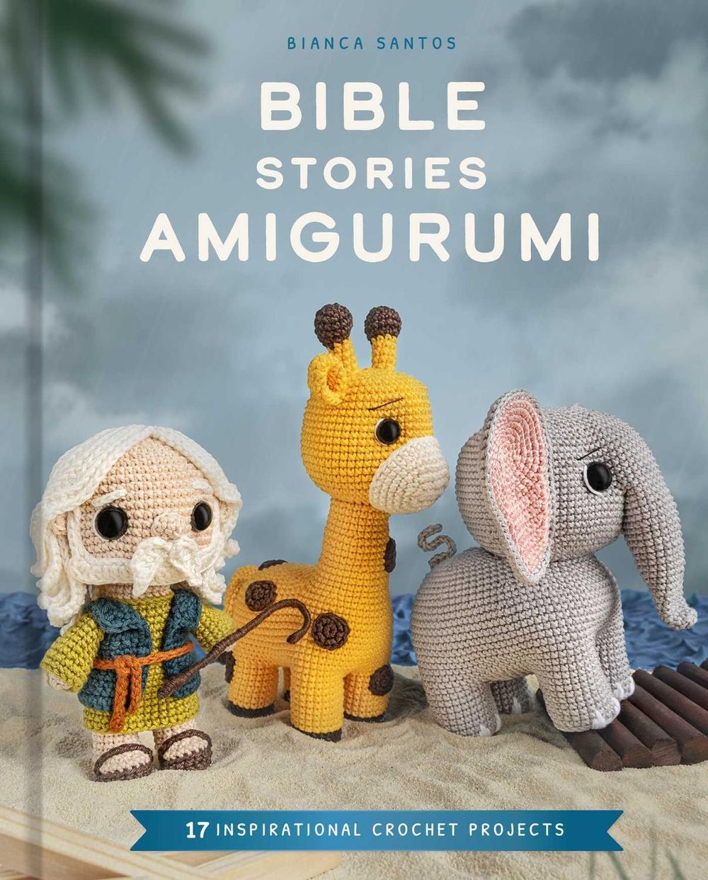Bible Stories Amigurumi by Bianca Costa dos Santos Esmanhoto - ISBN: 9798886743784