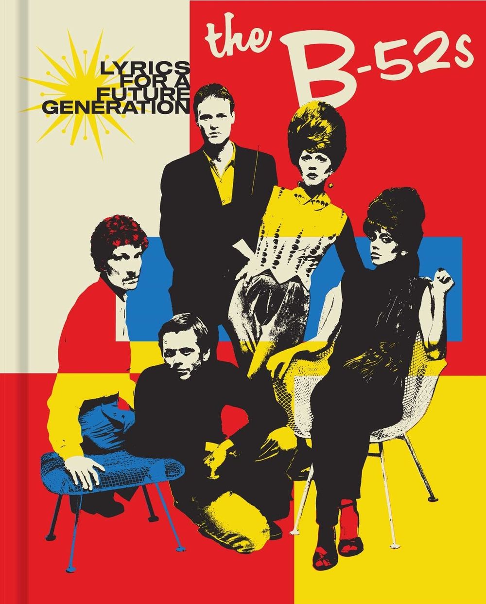 The B-52s: Lyrics for a Future Generation by The B-52s - ISBN: 9798886744309