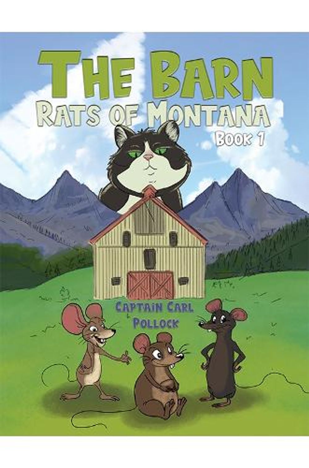 The Barn Rats of Montana – Book 1 by Captain Carl Pollock, Paperback ...