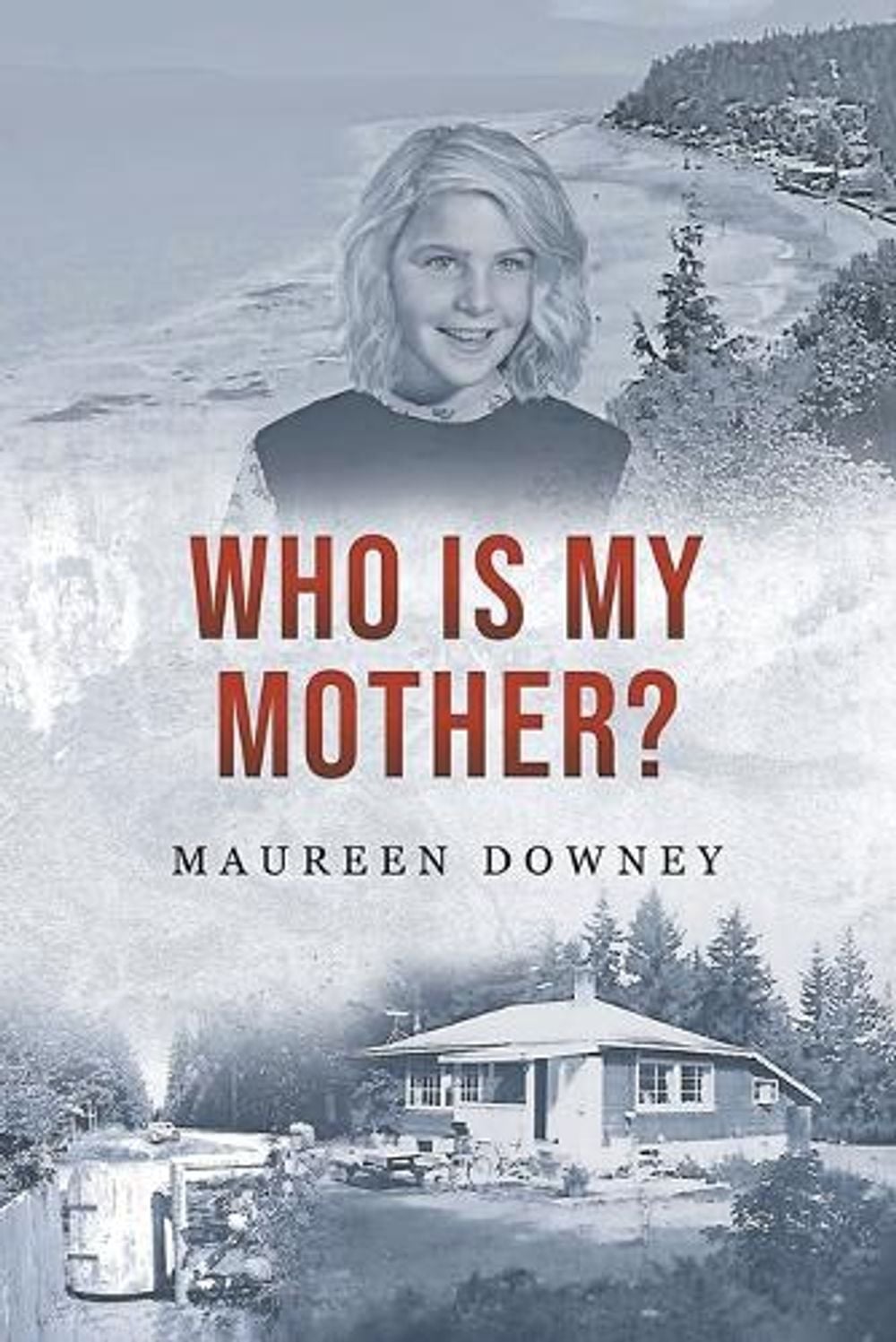 Who is my Mother? by Maureen Downey - ISBN: 9798887033273
