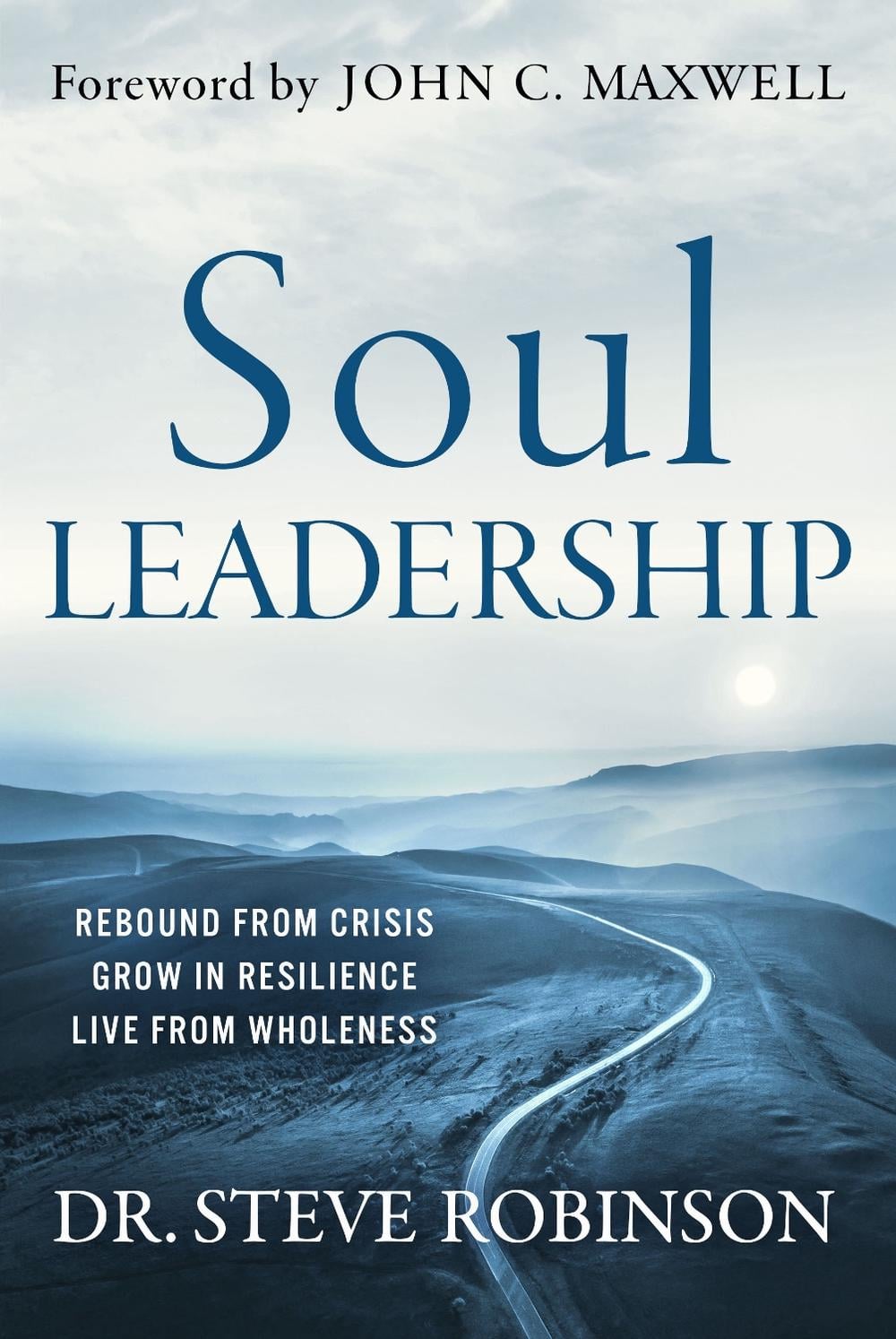 Soul Leadership by Steve Robinson - ISBN: 9798887100548