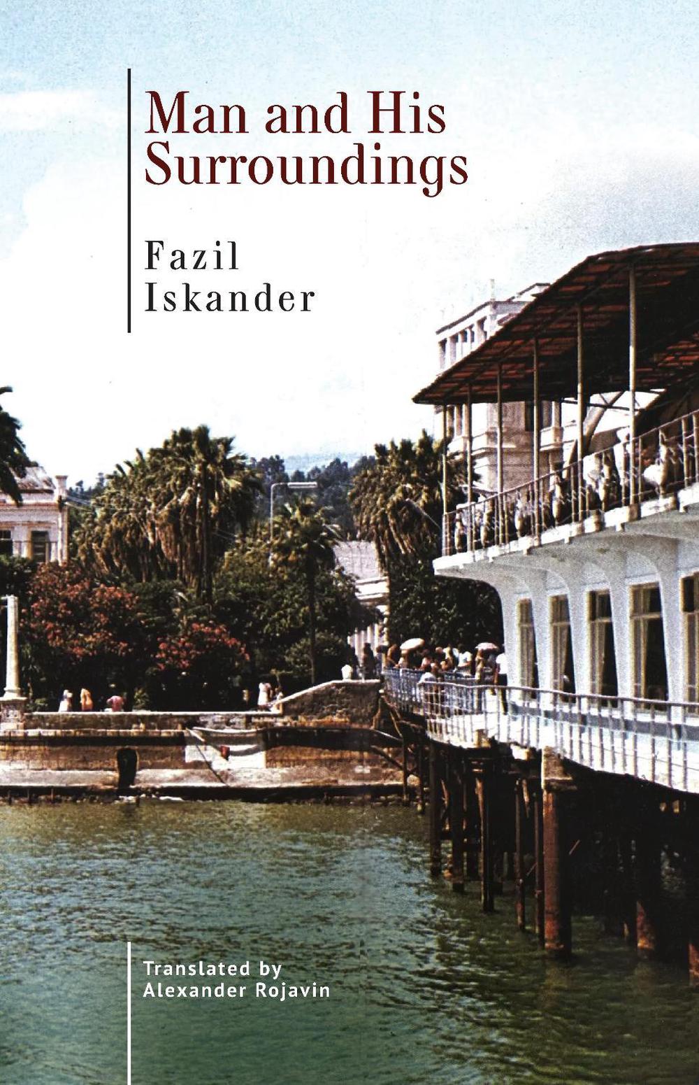 Man and His Surroundings by Fazil Iskander - ISBN: 9798887191058