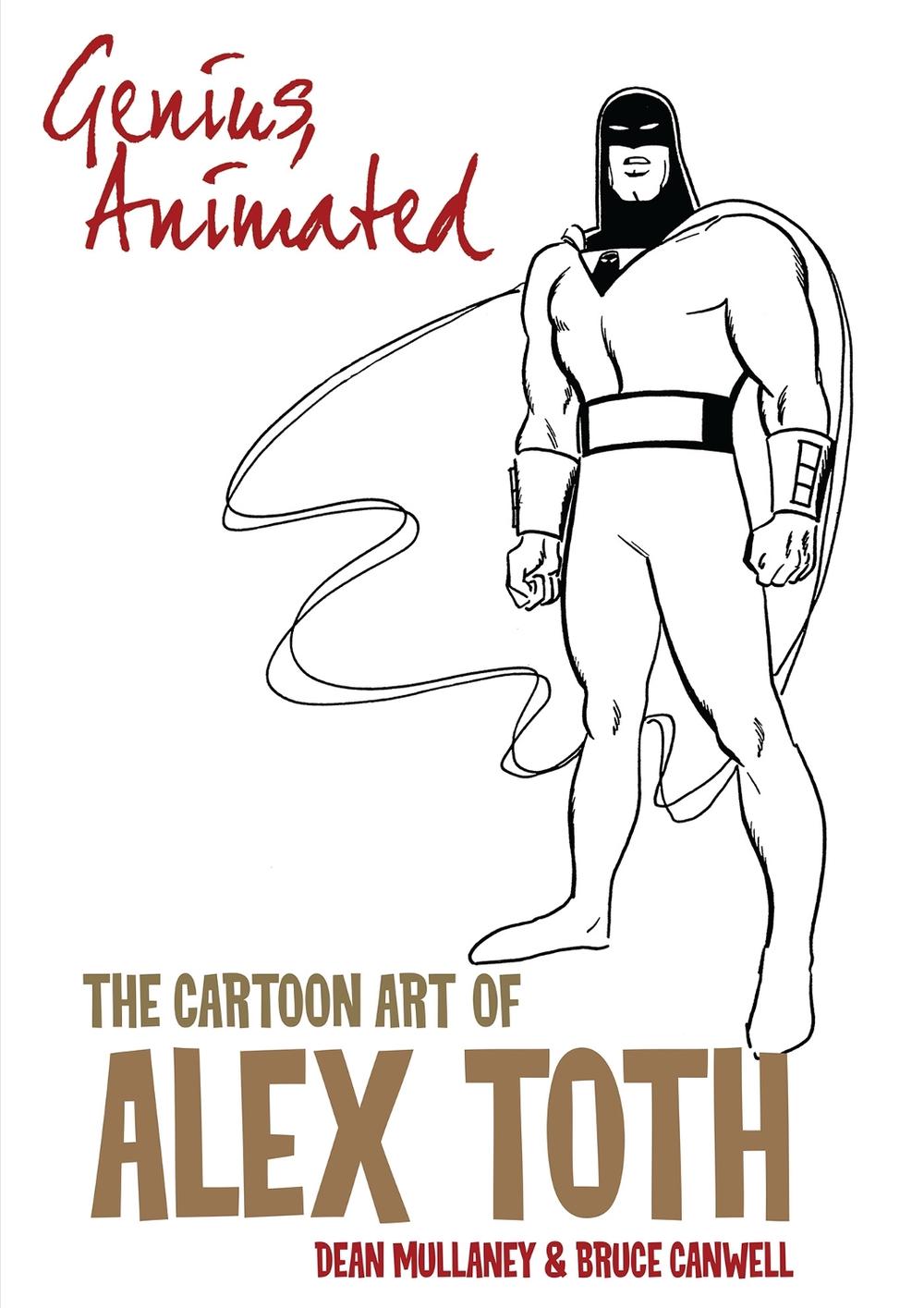 Genius, Animated: The Cartoon Art of Alex Toth, 9798887240510