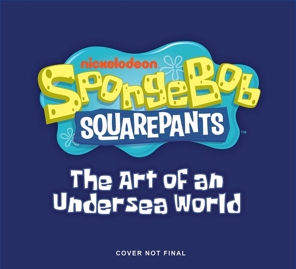 SpongeBob SquarePants: The Art of an Undersea World, 9798887244419