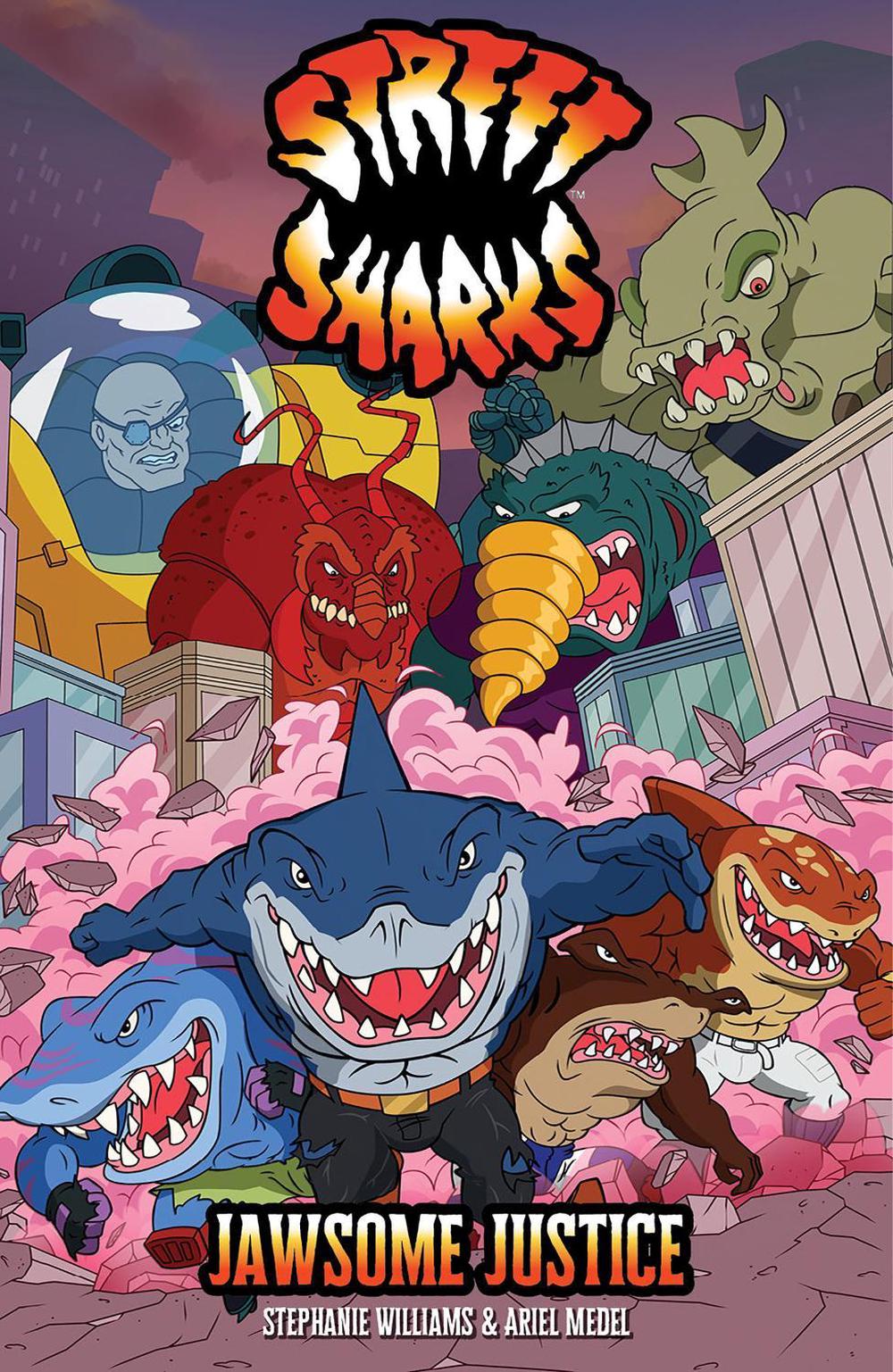 Street Sharks: Jawsome Justice by Stephanie Williams - ISBN: 9798887245065