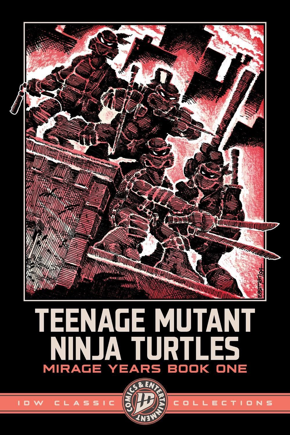 Teenage Mutant Ninja Turtles: The Mirage Years 1984-1987--IDW Classic Collections by Kevin Eastman - ISBN: 9798887245133