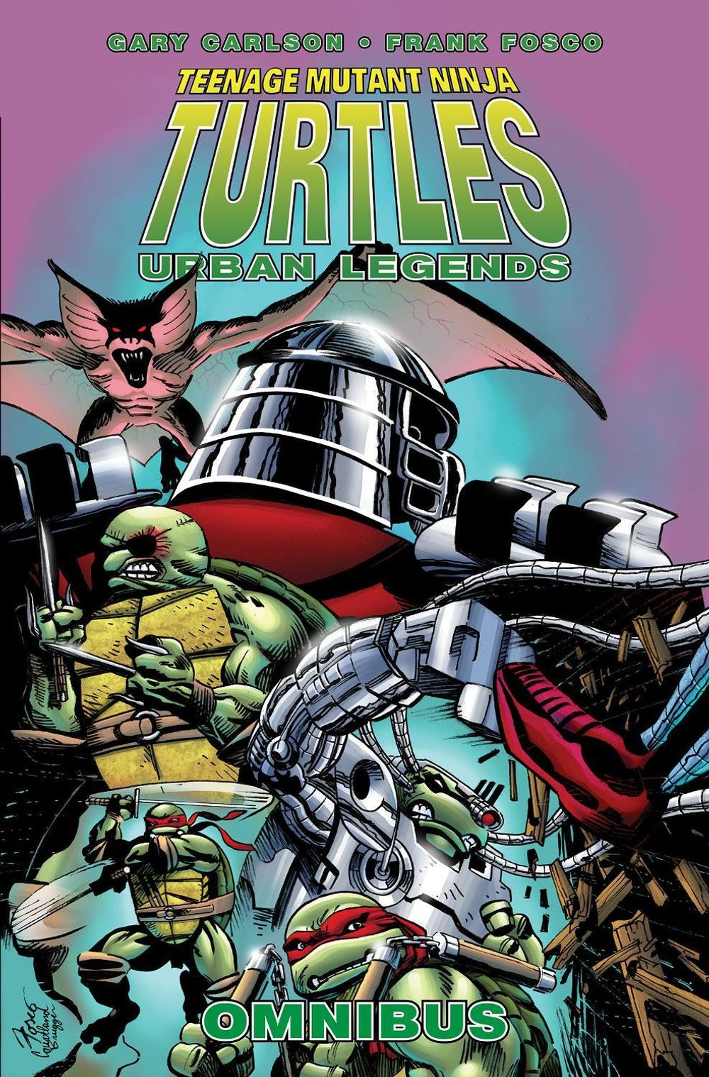 Teenage Mutant Ninja Turtles: Urban Legends Omnibus by Gary Carlson - ISBN: 9798887245188